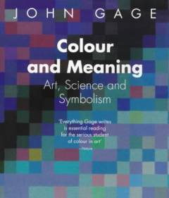 Colour and meaning : art, science and symbolism