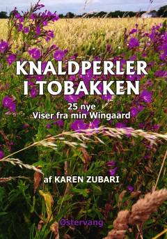Knaldperler i tobakken : 25 nye viser fra min Wiingaard