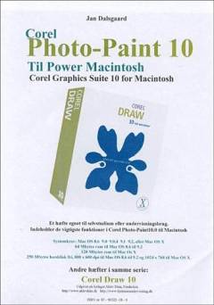 Corel Photo-Paint 10 til Power Macintosh : Corel Graphics Suite 10 for Macintosh : et hæfte egnet til selvstudium eller undervisningsbrug : indeholder de vigtigste funktioner i Corel Photo-Paint 10.0 til Macintosh