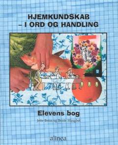 Hjemkundskab i ord og handling. Elevens bog