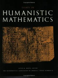 Essays in humanistic mathematics