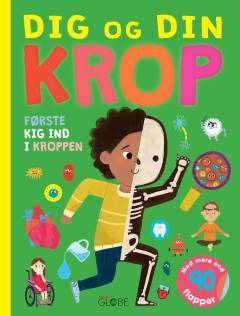 Dig og din krop : første kig ind i kroppen