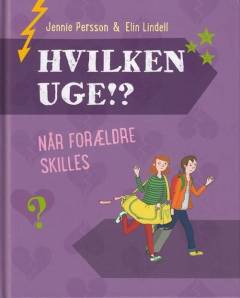 Hvilken uge!? : når forældre skilles