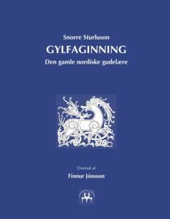Gylfaginning : den gamle nordiske gudelære : (første del af Snorres Edda)
