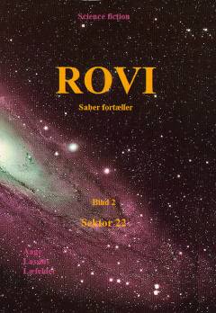 Rovi : Saber fortæller. Bind 2 : Sektor 22