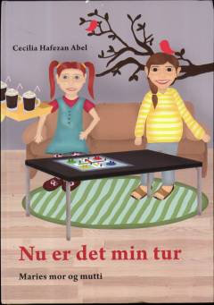 Nu er det min tur - Maries mor og mutti