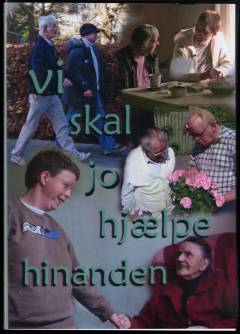 Vi skal jo hjælpe hinanden