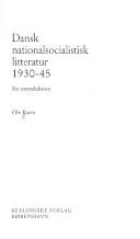 Dansk nationalsocialistisk litteratur 1930-45 : en introduktion