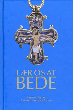 Lær os at bede : lille katolsk bønnebog