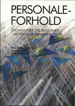 Personaleforhold i kommuner og regioner - retsregler om ansættelse