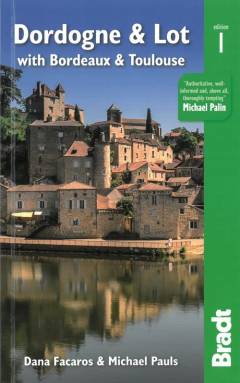 Dordogne & Lot : with Bordeaux & Toulouse
