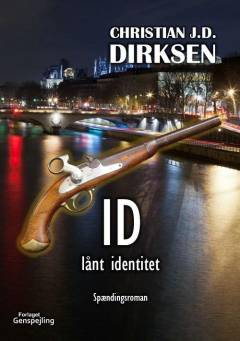 ID - lånt identitet : spændingsroman
