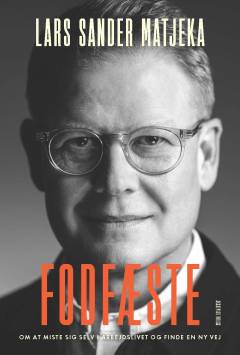 Fodfæste : om at miste sig selv i arbejdslivet og finde en ny vej
