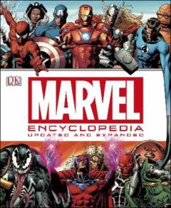 Marvel encyclopedia : the definitive guide to the characters of the Marvel universe