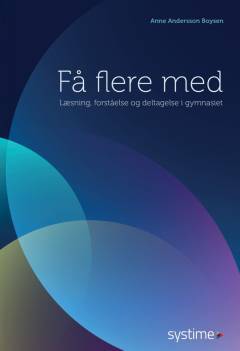 Få flere med : læsning, forståelse og deltagelse i gymnasiet