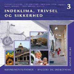 Indeklima, trivsel og sikkerhed