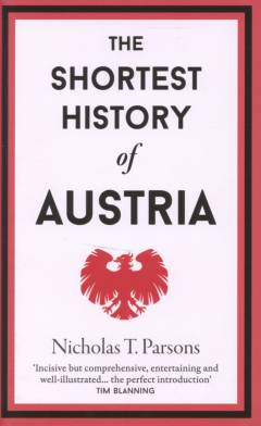 The shortest history of Austria