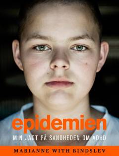 Epidemien : min jagt på sandheden om ADHD