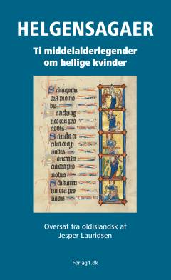 Helgensagaer : ti middelalderlegender om hellige kvinder