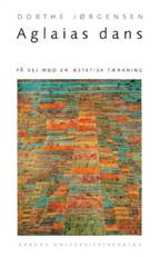 Aglaias dans : på vej mod en æstetisk tænkning