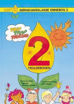 Trip : børnehaveklasse. Emnebog 2 : Troldebogen