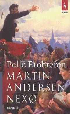 Pelle Erobreren. Bind 2 : Den store kamp ; Gryet