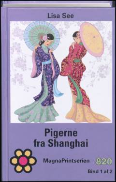 Pigerne fra Shanghai. Bind 1 (Stor skrift)