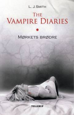 The vampire diaries. Bind 1 : Mørkets brødre
