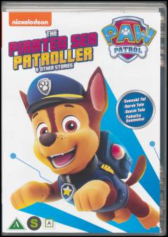 Paw Patrol - the pirated sea patroller & other stories