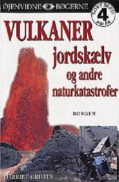 Vulkaner, jordskælv og andre naturkatastrofer
