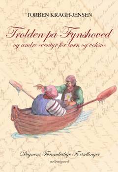 Trolden på Fynshoved og andre eventyr for børn og voksne