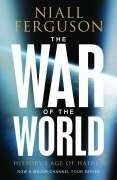 The war of the world : history's age of hatred