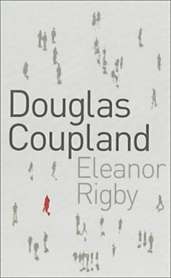 Eleanor Rigby : a novel
