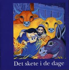 Det skete i de dage : juleevangeliet