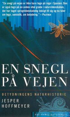 En snegl på vejen : betydningens naturhistorie