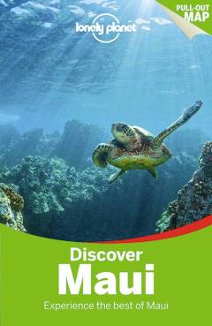 Discover Maui : experience the best of Maui