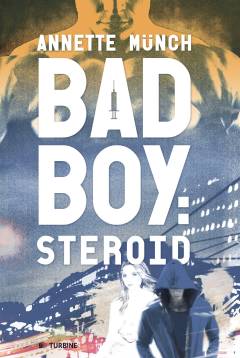 Badboy: steroid