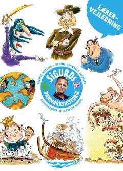 Sigurds Danmarkshistorie. Lærervejledning