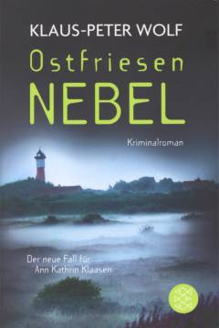 Ostfriesennebel : Kriminalroman : der neue Fall für Ann Kathrin Klaasen