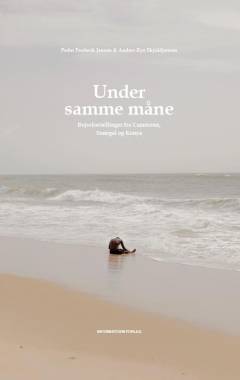 Under samme måne : rejsefortællinger fra Cameroun, Senegal og Kenya