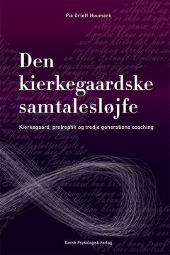 Den kierkegaardske samtalesløjfe : Kierkegaard, protreptik og tredje generations coaching