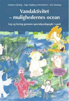 Vandaktivitet - mulighedernes ocean : leg og læring gennem specialpædagogik i vand