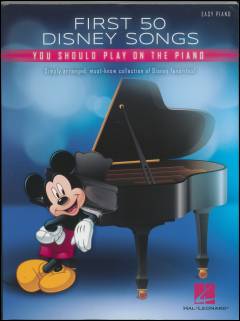 First 50 Disney songs you should play on the piano : \easy piano\