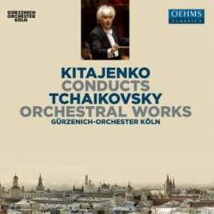 Orchestral works : Kitajenko conducts Tchaikovsky