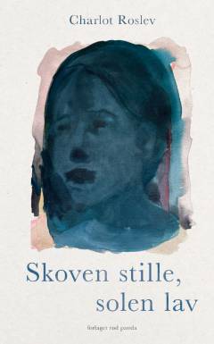 Skoven stille, solen lav