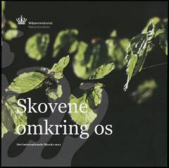 Skovene omkring os : Det Internationale Skovår 2011