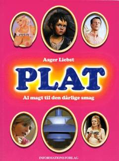 Plat : al magt til den dårlige smag