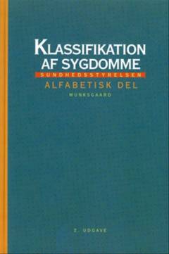 Klassifikation af sygdomme : \10. revision\. Systematisk del