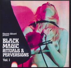 Black magic rituals & perversions vol. I