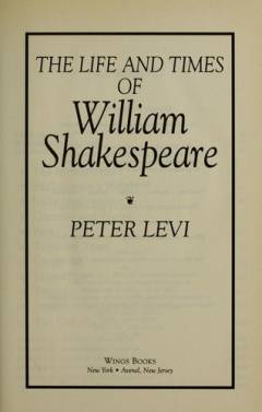 The life and times of William Shakespeare